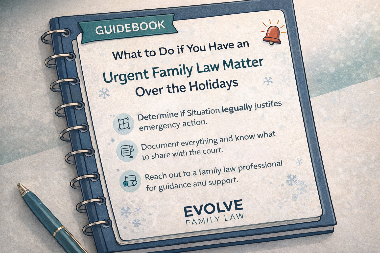 What to Do If You Have an Urgent Family Law Matter Over the Holidays